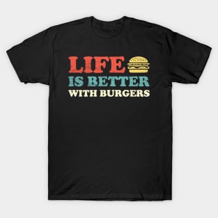 Retro Hamburger Happiness: Life Is Better With Burgers T-Shirt